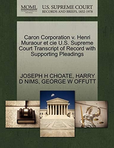 Caron Corporation v. Henri Muraour et cie U.S. Supreme Court Transcript of Record with Supporting Pleadings