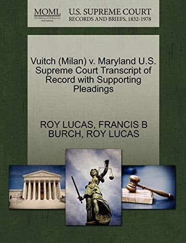 Vuitch (Milan) v. Maryland U.S. Supreme Court Transcript of Record with Supporting Pleadings