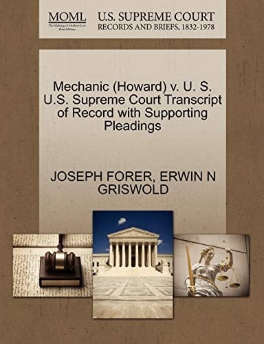 Mechanic (Howard) v. U. S. U.S. Supreme Court Transcript of Record with Supporting Pleadings