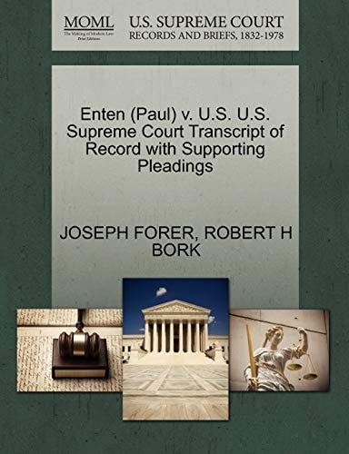 Enten (Paul) v. U.S. U.S. Supreme Court Transcript of Record with Supporting Pleadings
