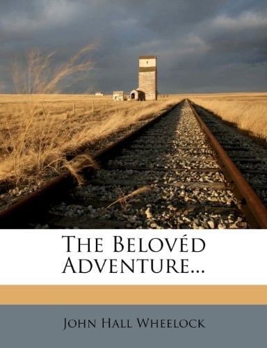 The Belovéd Adventure...