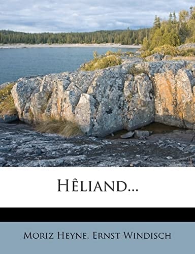 Hêliand... (German Edition)