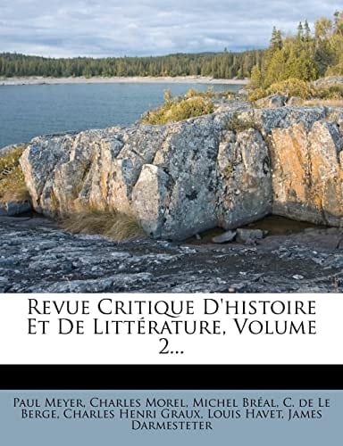 Revue Critique D'Histoire Et de Litt Rature, Volume 2... (French Edition)