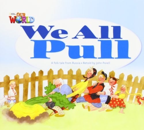 Our World Readers: We All Pull British English