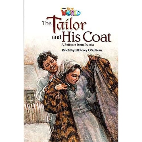 Our World Readers: the Tailor and His Coat British English