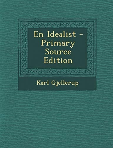 En Idealist - Primary Source Edition (Danish Edition)
