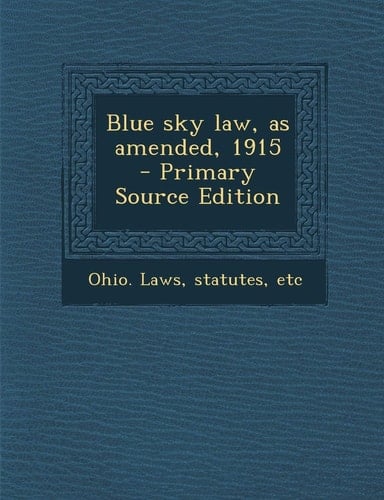 Blue sky law, as amended, 1915