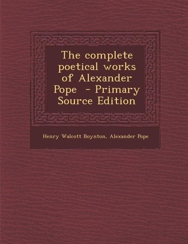 The complete poetical works of Alexander Pope