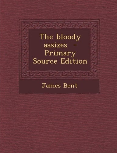The bloody assizes