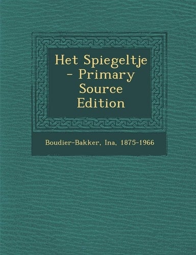 Het Spiegeltje - Primary Source Edition
