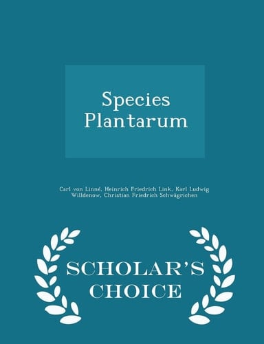 Species Plantarum - Scholar's Choice Edition
