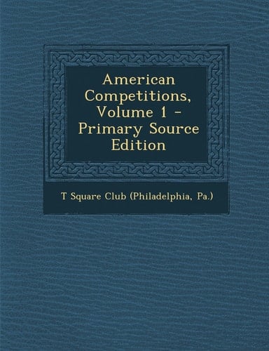American Competitions, Volume 1 - Primary Source Edition