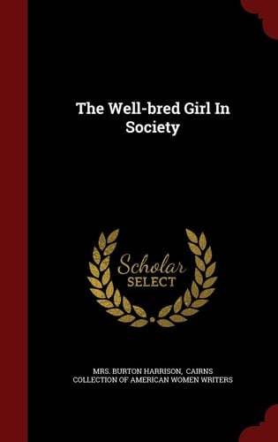 The Well-Bred Girl in Society