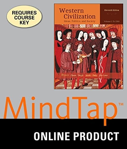MindTap History, 1 term (6 months) Printed Access Card for Perry/Chase/Jacob/Jacob/Daly/Von Laue's Western Civilization: Ideas, Politics, and Society, Volume I: To 1789, 11th