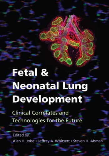 Fetal and Neonatal Lung Development