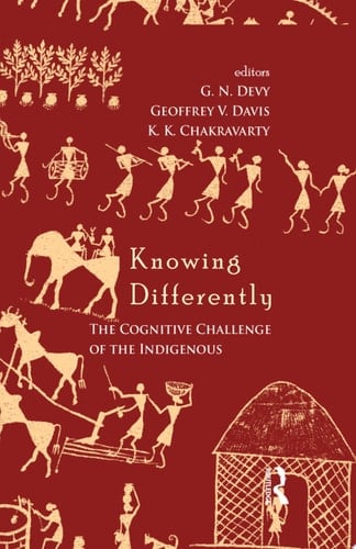 Knowing Differently The Challenge of the Indigenous