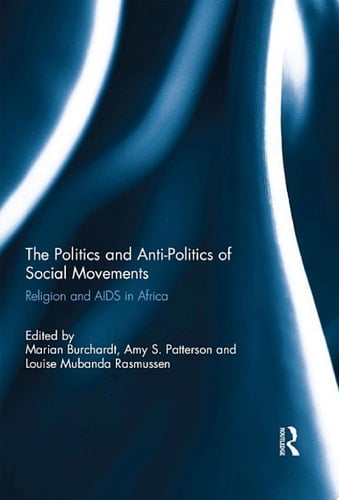 The Politics and Anti-Politics of Social Movements