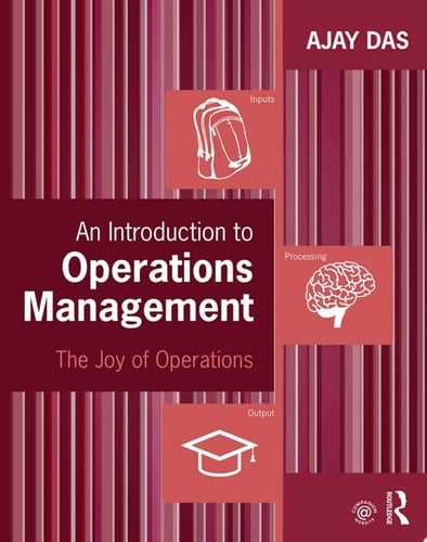 An Introduction to Operations Management The Joy of Operations