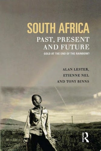 South Africa, Past, Present and Future Gold at the End of the Rainbow?