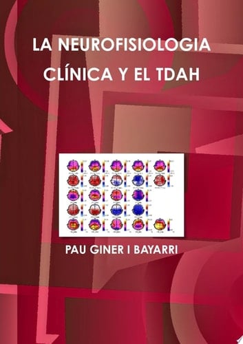 LA NEUROFISIOLOGIA CLÍNICA Y EL TDAH