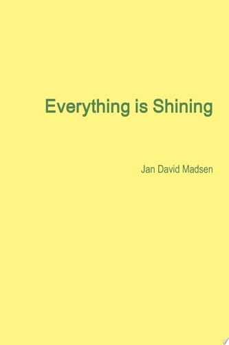 Everything is Shining