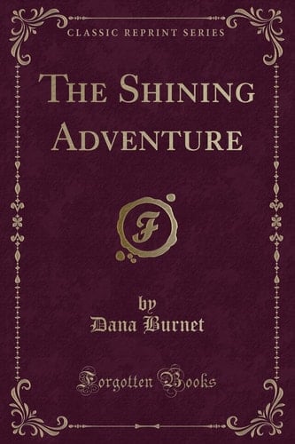 The Shining Adventure (Classic Reprint)