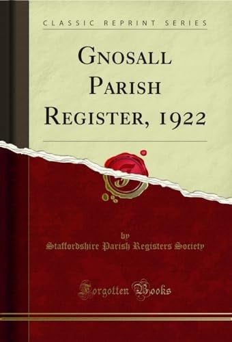 Gnosall Parish Register, 1922 (Classic Reprint)