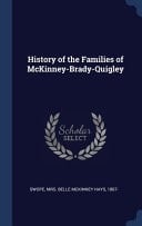 History of the Families of McKinney-Brady-Quigley