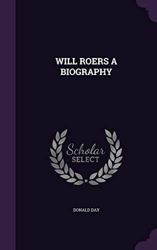 Will Roers a Biography