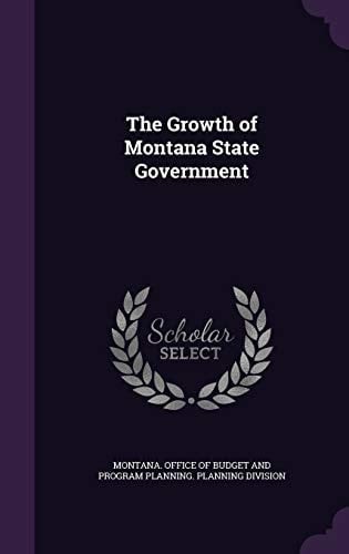 The Growth of Montana State Government