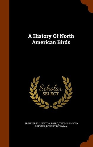 A History Of North American Birds