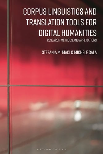 Corpus Linguistics and Translation Tools for Digital Humanities Research Methods and Applications