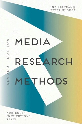 Media Research Methods Audiences, Institutions, Texts