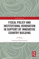 Fiscal Policy and Institutional Renovation in Support of Innovative Country Building