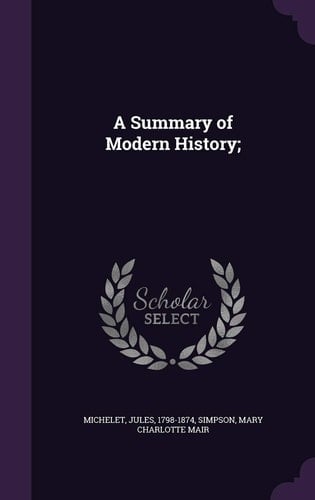 A Summary of Modern History;