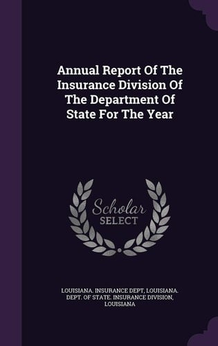 Annual Report of the Insurance Division of the Department of State for the Year