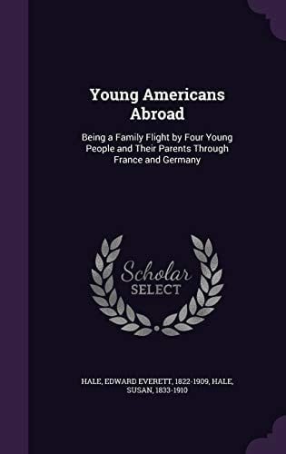 Young Americans Abroad Being a Family Flight by Four Young People and Their Parents Through France and Germany