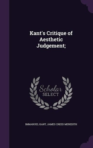 Kant's Critique of Aesthetic Judgement;