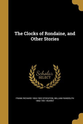 The Clocks of Rondaine, and Other Stories