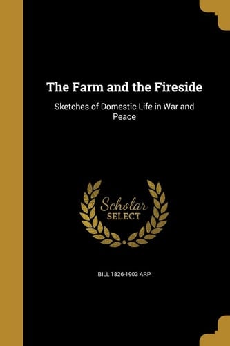 The Farm and the Fireside