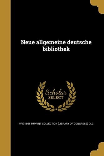 Neue Allgemeine Deutsche Bibliothek