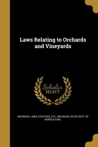 Laws Relating to Orchards and Vineyards
