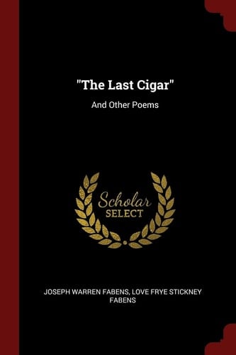The Last Cigar And Other Poems