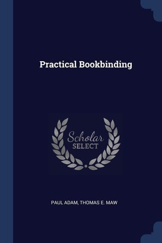 Practical Bookbinding