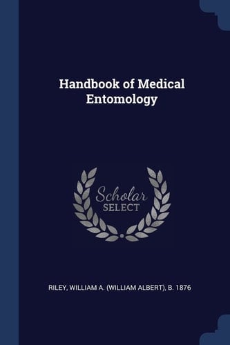 Handbook of Medical Entomology