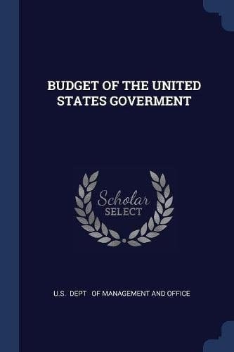 Budget of the United States Goverment