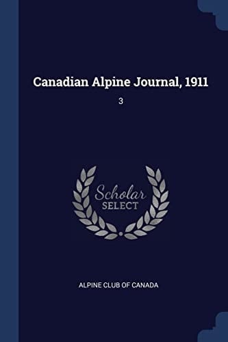 Canadian Alpine Journal, 1911 3