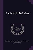 The Port of Portland, Maine