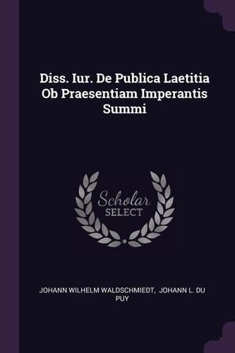 Diss. Iur. de Publica Laetitia OB Praesentiam Imperantis Summi