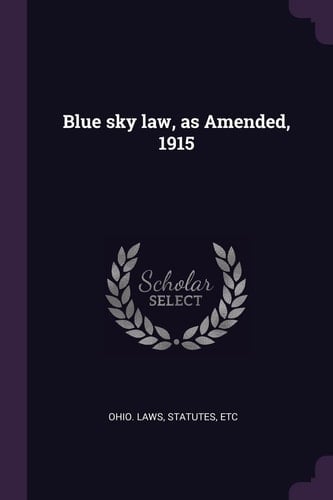 Blue Sky Law, As Amended 1915
